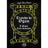 Tratado De Ogam A Magia Celta Revelada