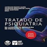 Tratado De Psiquiatria Da Associação Brasileira