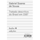 Tratado Descritivo Do Brasil Em 1587, De Soares De Sousa, Gabriel. Série Metabiblioteca Edlab Press Editora Eirele, Capa Mole Em Português, 2020