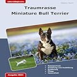 Traumrasse Miniature Bull Terrier