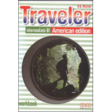 Traveler Intermediate B1 Workbook American Edition