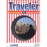Traveler Pre intermediate A2 B Workbook American Split Pre intermediate A2 B De Mitchell H q Vol 1 Editorial Mm Publications Capa Mole Edição Indefinido Em Inglês