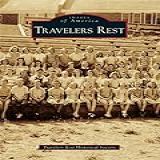 Travelers Rest Images Of America English Edition 