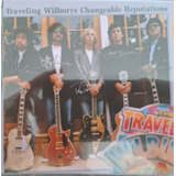 Travelling Wilburys Changeable Reputations