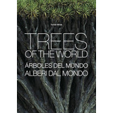 Trees Of The World, De Micek, Tomas. Editora Paisagem Distribuidora De Livros Ltda., Capa Dura Em Inglés/francés/alemán/italiano/español, 2016