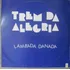 Trem Da Alegria - Lp Single - Lambada Danada Rca 1990