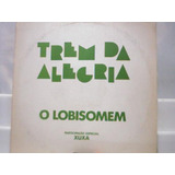 Trem Da Alegria O