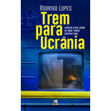 Trem Para Ucrania