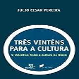 Tres Vintens Para A