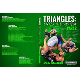 Triangles Enter The System Com John Danaher 8 Vls Online