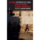 Tribu Retratos De Cuba coleccion