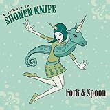 Tribute To Shonen Knife  Fork