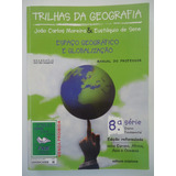 Trilhas Da Geografia Espaço Geográfico E Glob 8 Professor
