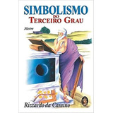 Trilogia Simbolismo Do Primeiro Segundo E Terceiro Grau