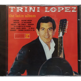 Trini Lopez The Latin Album Cd Original Lacrado