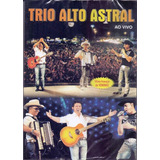 Trio Alto Astral   Ao Vivo   Dvd   Cd Novo