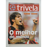 Trivela #21 Nov/2007 Kaká : O Melhor Do Mundo