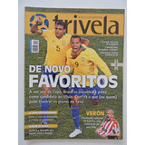 Trivela #42 Ago/2009 Brasil : De Novo Favoritos