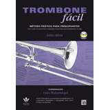 Trombone Fácil De Alves Lélio Editorial Irmãos Vitale Editores Ltda Tapa Mole En Português 2014