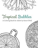Tropical Bubbles A Coloring Book For