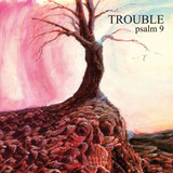 Trouble Cd Psalm 9 Usa 2009