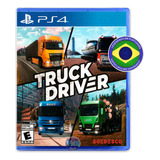 Truck Driver - Ps4 - Mídia Física - Novo - Lacrado