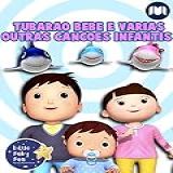 Tubarão Bebê E Várias Outras Canções Infantis   Little Baby Bum
