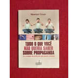 Tudo O Que Você Não Queria Saber Sobre Propaganda