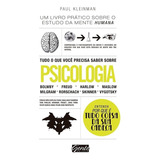 Tudo O Que Você Precisa Saber Sobre Psicologia De Kleinman Paul Editorial Editora Gente Livraria E Editora Ltda Tapa Mole En Português 2015