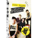 Tudo Sobre 5 Seconds