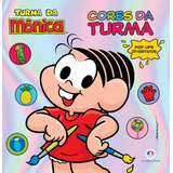 Turma Da Mônica - Cores Da Turma, De Cultural, Ciranda. Editorial Ciranda Cultural Editora E Distribuidora Ltda., Tapa Mole En Português, 2020