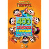 Turma Da Mônica 400 Atividades E Desenhos Para Colorir Editora Todolivro