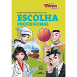 Turma Da Mônica Jovem, De Sousa, Mauricio De; Vilela,antonio Carlos. Editora Melhoramentos Em Português, 2014