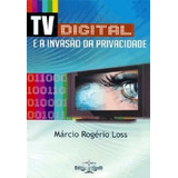 Tv Digital E A Invasão Da