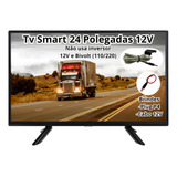Tv Smart 24 Philco Caminhão Carreta Carro Trailer 12v Nativa