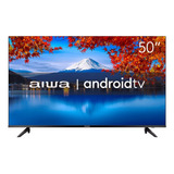 Tv Smart 50 Aiwa Aws tv 50 bl 02 a 4k Hdr10 Andr Dolby Audio