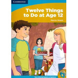 Twelve Things To Do At Age 12 - High Beginning