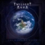 Twilight Aura For A Better World Cd digipack