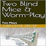 Two Blind Mice Worm