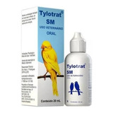Tylotrat Sm 20ml Antibiótico Para Aves Pássaros