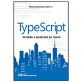 Typescript Gerando O Javascript Do Futuro