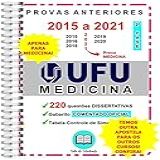 UFU 2 Fase MEDICINA Provas 2015 A 2021   Gabarito COMENTADO OFICIAL