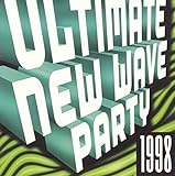 Ultimate New Wave Party 1998 Audio CD Various Eighties New Wave Artists Modern English David Bowie A Flock Of Seagulls Duran Duran Thomas Dolby Fine Young Cannibals Thompson Twins Eurythmics And Berlin Featuring Terri Nunn