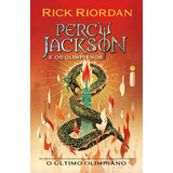 Último Olimpiano O Percy Jackson E Os Olimpianos Vol 5