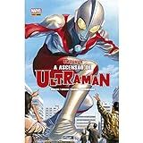 Ultraman Vol. 1: A Ascensão De Ultraman