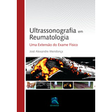 Ultrassonografia Em Reumatologia, De Mendonça, José Alexandre. Editora Thieme Revinter Publicações Ltda, Capa Dura Em Português, 2013