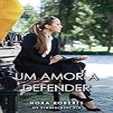 Um Amor A Defender (os Stanislask Livro 3)