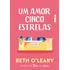 Um Amor Cinco Estrelas, De Beth O'leary. Editorial Intrínseca, Capa Mole Em Português, 2024