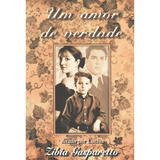 Um Amor De Verdade