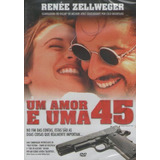 Um Amor E Uma 45 - Dvd - Gil Bellows - Renée Zellweger